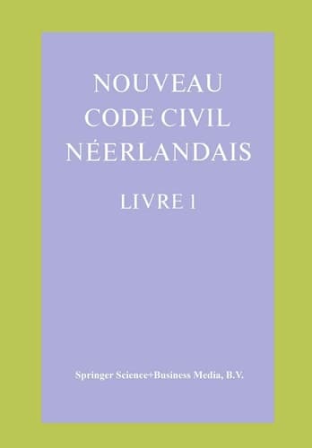 Nouveau Code Civil Néerlandais Livre 1 Droit des personnes et de la famille