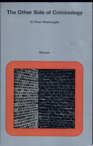 The Other Side of Criminology An Inversion of the Concept of Crime