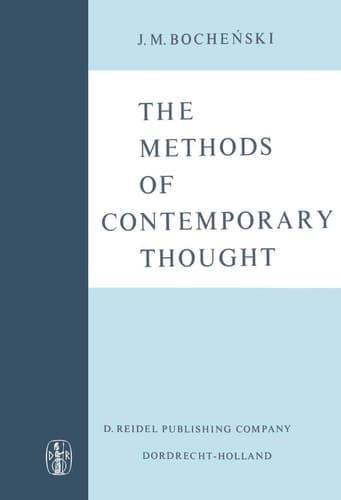 The Methods of Contemporary Thought Translated from the German by Peter Caws