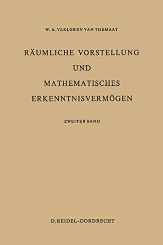 Räumliche Vorstellung und Mathematisches Erkenntnisvermögen Zweiter Band