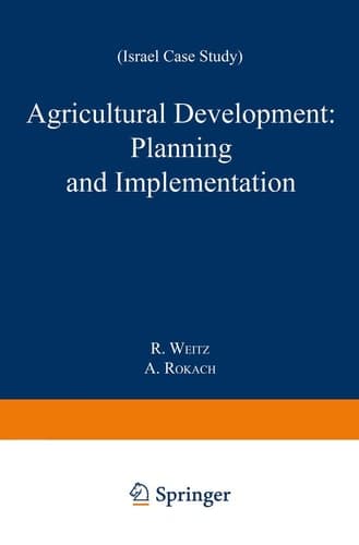 Agricultural Development: Planning and Implementation: Israel Case Study
