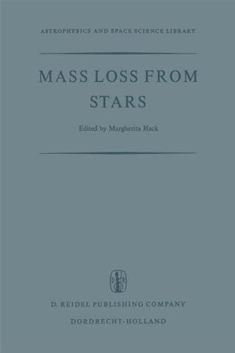 Mass Loss from Stars Proceedings of the Second Trieste Colloquium on Astrophysics, 12–17 September, 1968