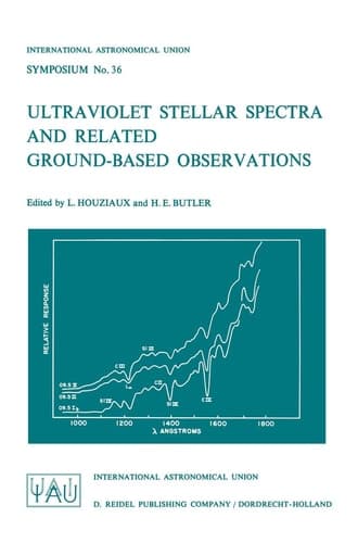 Ultraviolet Stellar Spectra and Related Ground-based Observations (International Astronomical Union Symposia, 36)