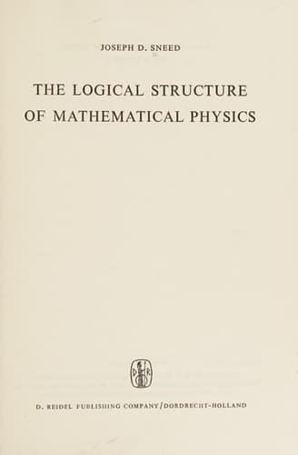 The Logical Structure of Mathematical Physics