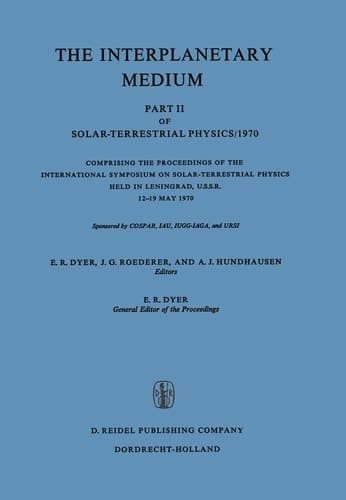 The Interplanetary Medium Part II of Solar-Terrestrial Physics/1970
