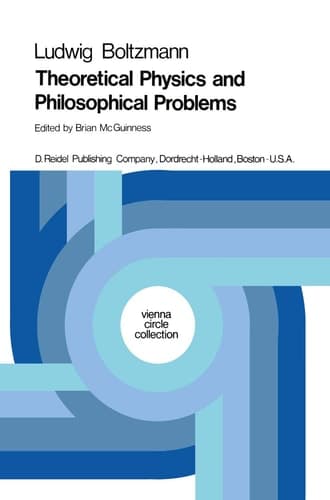 Theoretical Physics and Philosophical Problems: Selected Writings (Vienna Circle Collection, 5)