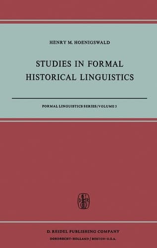 Studies in Formal Historical Linguistics (Formal Linguistics Series, 3)