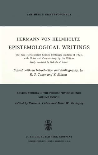 Epistemological Writings The Paul Hertz/Moritz Schlick centenary edition of 1921, with notes and commentary by the editors