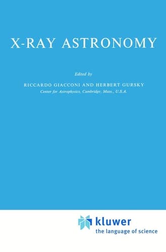 X-Ray Astronomy (Astrophysics and Space Science Library, 43)
