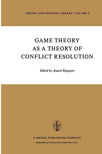 Game Theory as a Theory of Conflict Resolution