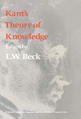 Kant's Theory of Knowledge: Selected Papers from the Third International Kant Congress