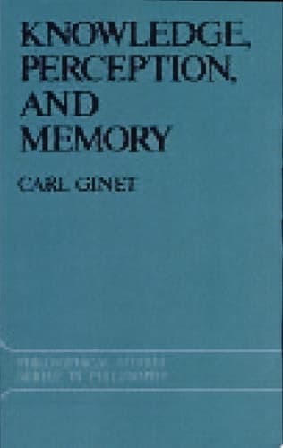 Knowledge, Perception and Memory
