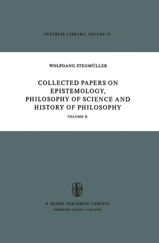 Collected Papers on Epistemology, Philosophy of Science and History of Philosophy Volume II