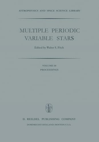 Multiple Periodic Variable Stars Proceedings of the International Astronomical Union Colloquium No. 29, Held at Budapest, Hungary 1–5 September 1975