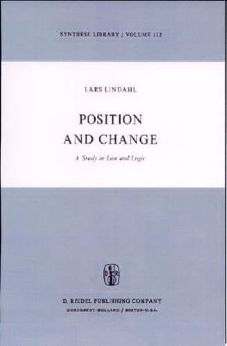 Position and Change A Study in Law and Logic