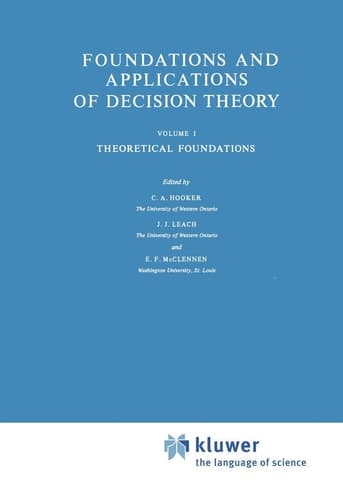 Foundations and Applications of Decision Theory Volume I Theoretical Foundations