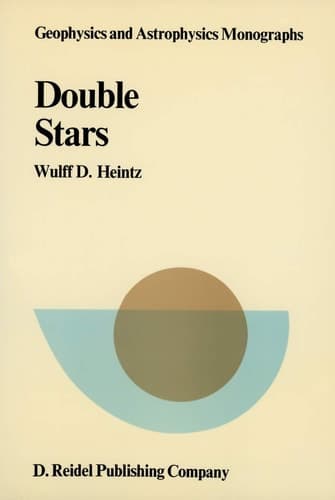 Double Stars (Geophysics and Astrophysics Monographs, 15)
