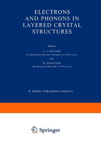 Electrons and Phonons in Layered Crystal Structures (Physics and Chemistry of Materials with A, 3)