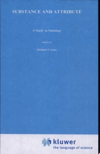 Substance and Attribute A Study in Ontology
