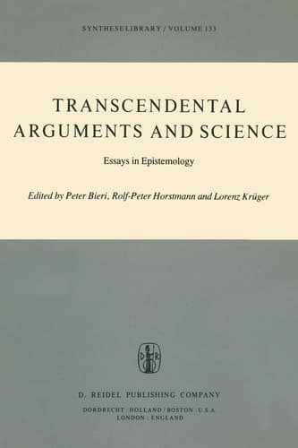 Transcendental Arguments and Science Essays in Epistemology