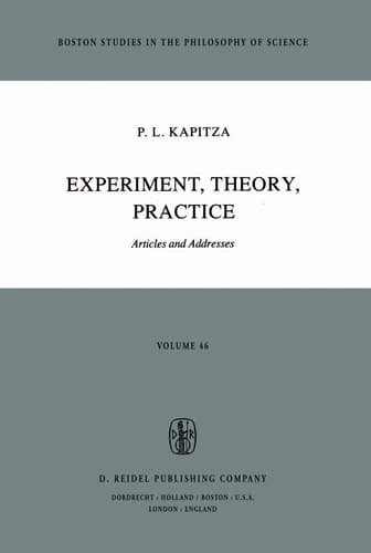 Experiment, Theory, Practice Articles and Addresses