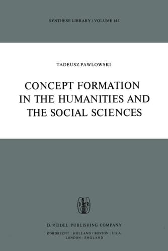 Concept Formation in the Humanities and the Social Sciences (Synthese Library, 144)