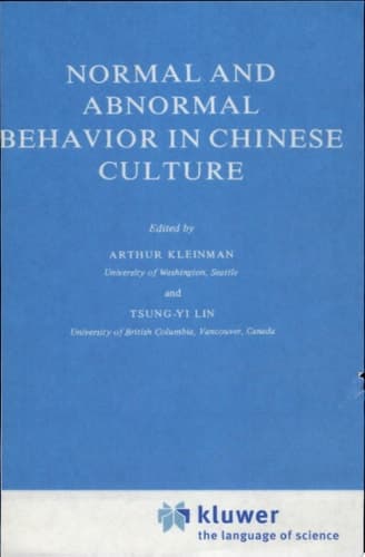 Normal and Abnormal Behavior in Chinese Culture