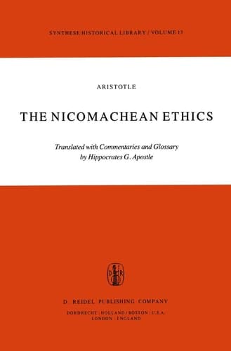 The Nicomachean Ethics Translation with Commentaries and Glossary
