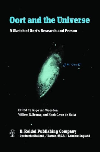 Oort and the Universe A Sketch of Oort’s Research and Person