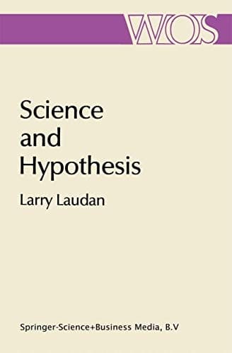 Science and Hypothesis Historical Essays on Scientific Methodology