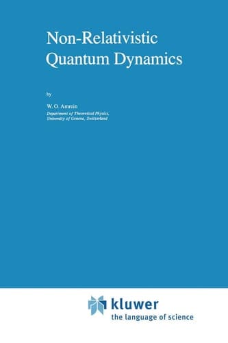Non-Relativistic Quantum Dynamics (Mathematical Physics Studies, 2)