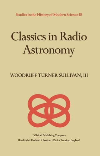Classics in Radio Astronomy (Studies in the History of Modern Science, 10)