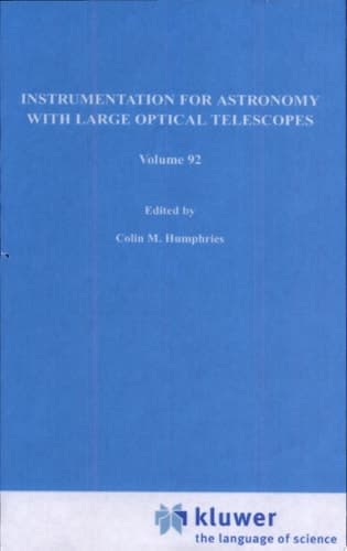 Instrumentation for Astronomy with Large Optical Telescopes Proceedings of IAU Colloquium No. 67, Held at Zelenchukskaya, U.S.S.R., 8–10 September, 1981