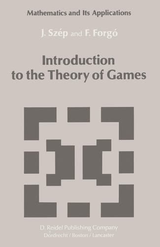 Introduction to the Theory of Games (Mathematics and its Applications, 17)
