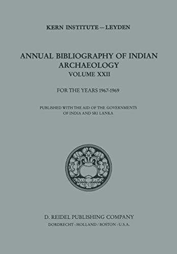 Annual Bibliography of Indian Archaeology Volume XXII for the Years 1967–1969