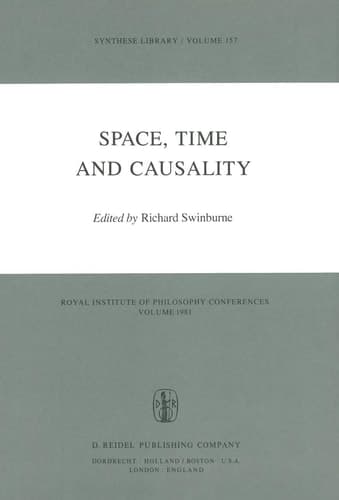 Space, Time and Causality Royal Institute of Philosophy Conferences