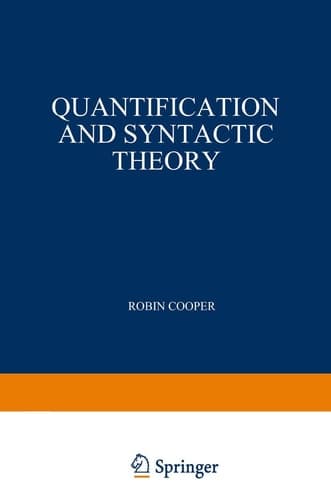 Quantification and Syntactic Theory (Studies in Linguistics and Philosophy, 21)