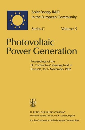 Photovoltaic Power Generation Proceedings of the EC Contractors’ Meeting held in Brussels, 16–17 November 1982