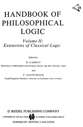 Handbook of Philosophical Logic Volume II: Extensions of Classical Logic