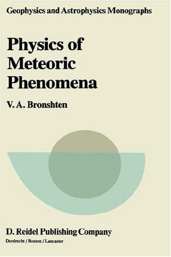 Physics of Meteoric Phenomena (Geophysics and Astrophysics Monographs, 22)