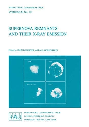 Supernova Remnants and their X-Ray Emission (International Astronomical Union Symposia, 101)