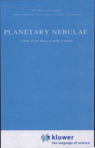 Planetary Nebulae A Study of Late Stages of Stellar Evolution