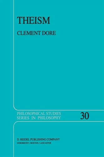 Theism (Philosophical Studies Series, 30)