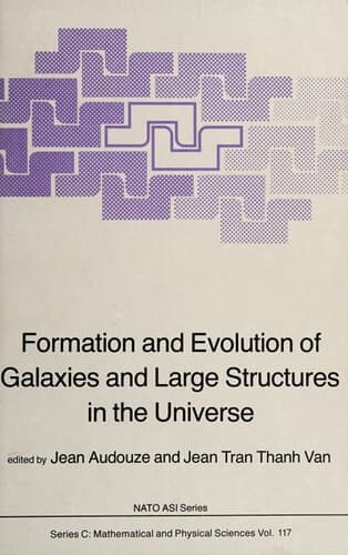 Formation and Evolution of Galaxies and Large Structures in the Universe (Nato Science Series C:, 117)