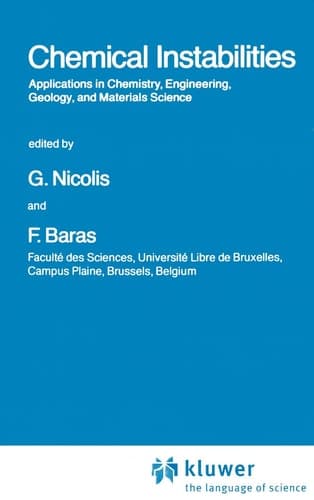 Chemical Instabilities Applications in Chemistry, Engineering, Geology, and Materials Science