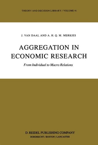 Aggregation in Economic Research From Individual to Macro Relations