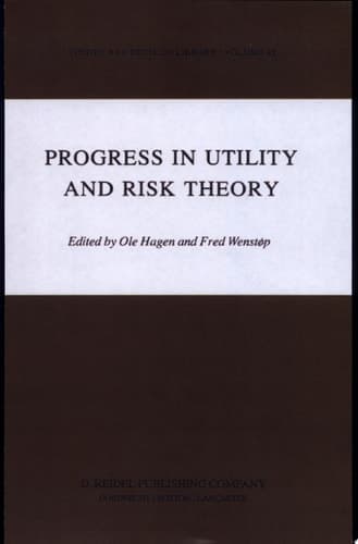 Progress in Utility and Risk Theory