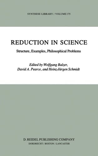 Reduction in Science Structure, Examples, Philosophical Problems
