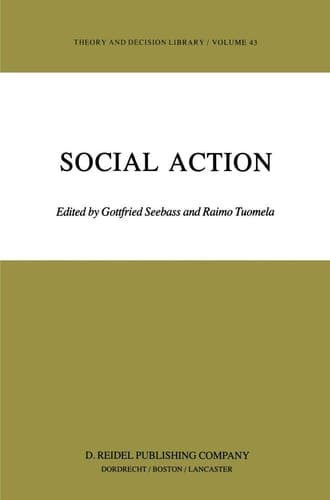 Social Action (Theory and Decision Library, 43)