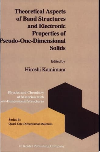 Theoretical Aspects of Band Structures and Electronic Properties of Pseudo-One-Dimensional Solids